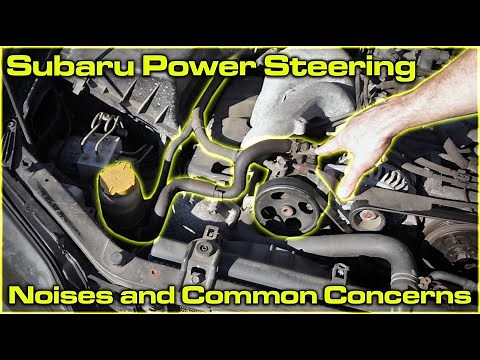 Subaru Power Steering - Noises and Common Concerns