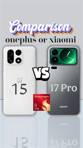 oneplus 15 vs xiaomi 17 pro ❌#smartphone #tech
