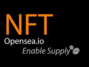 Opensea.io NFT Enable Supply