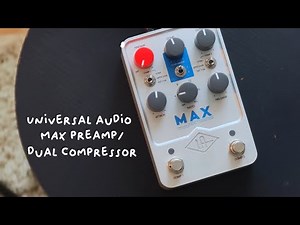 Most Versatile Compressor Pedal? | UAFX Max - Pedal Demo