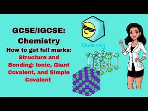 Full Marks | Structure and Bonding: Ionic, Giant Covalent, & Simple Covalent | GCSE/IGCSE Chemistry