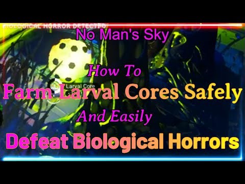 No Man's Sky, How to Farm Larval Cores, and Easily Defeat Biological Horrors