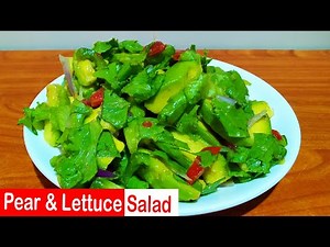 Avocado Pear with Lettuce Salad Recipe