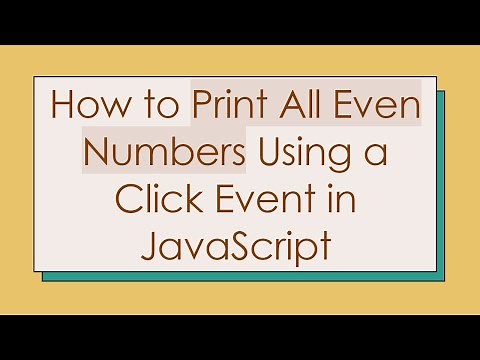 How to Print All Even Numbers Using a Click Event in JavaScript