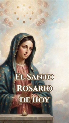 El Santo rosario de Hoy | Misterios Gozosos