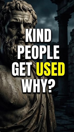 5 Reasons Kind People Lose Respect । Stoic wisdom #viralshorts #lifelessons #stoicism