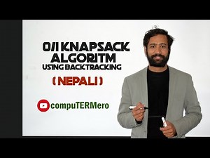 0/1 Knapsack Problem using Backtracking Approach || Explained with example || Nepali