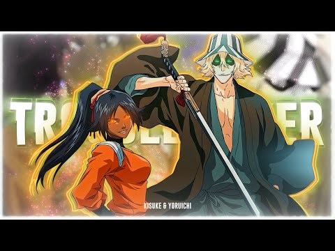 Kisuke & Yoruichi - Troublemaker [Edit/AMV]
