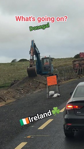 #ireland #irishroads #heavyequipment #goodvibes #donegal #drivesafe #travel #safetyfirst | Roy Gonzaga