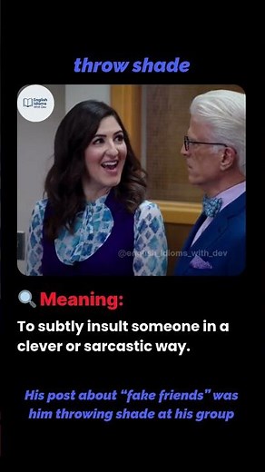 Throw Shade – Slang Idiom Meaning & Examples | EnglishIdiomsWithDev #shorts