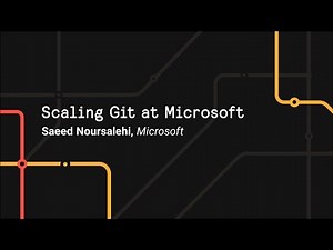 Scaling Git at Microsoft - Git Merge 2017