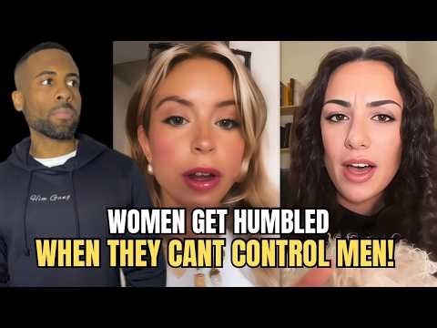 Women Get HUMBLED When They Can't Control Men In Modern Dating!