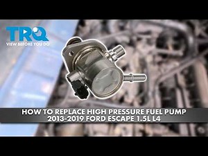 How to Replace High Pressure Fuel Pump 2013-2019 Ford Escape 1.5L L4