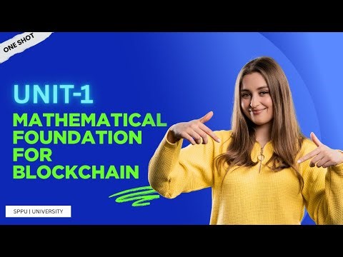 Unit 1 | Mathematical Foundation for Blockchain – One Shot | Blockchain Technology | SPPU