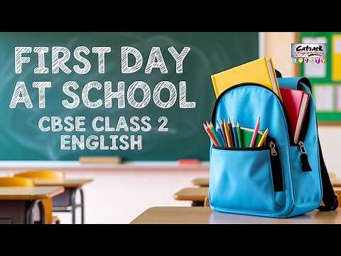 First Day at School | CBSE Class 2 English - Chapter 1 | #catrackkidstv