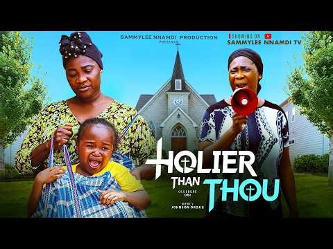 HOLIER THAN THOU (THE MOVIE) MERCY JOHNSON OKOJIE, EBUBE OBIO - 2026 LATEST NIGERIAN NOLLYWOOD MOVIE
