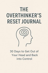 The Overthinker’s Reset Journal – 30-day Guided Prompts – Mental Clarity & Self-reflection PDF – Instant Digital Download - Etsy Canada