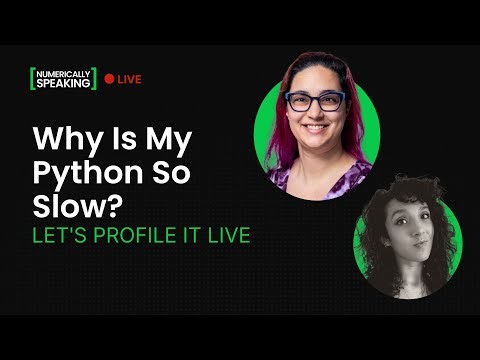 Why Is My Python So Slow? Let's Profile It Live : Numerically Speaking LIVE 📱