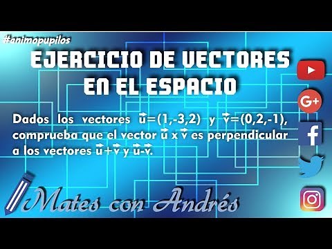 Vectores en el Espacio Tridimensional (ejercicios resueltos 01)
