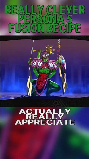 Really Clever Persona 5 Fusion Recipe