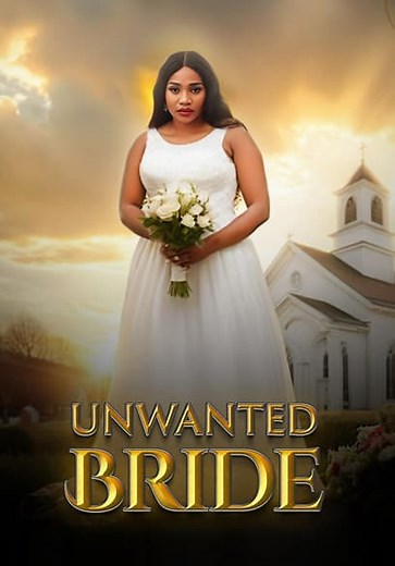 Unwanted Bride (2024)