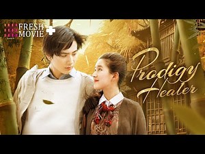 【Multi-sub】Prodigy Healer | A Celestial Youth Falls for a Human Medic Maiden💕 | Zhao Lusi, Li Hongyi
