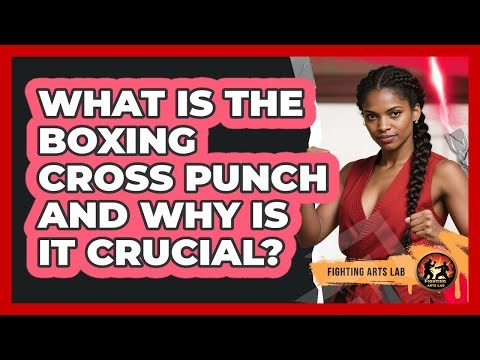 What Is The Boxing Cross Punch And Why Is It Crucial? - Fighting Arts Lab