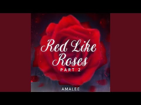 Red Like Roses - Part II (From "RWBY")