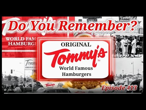 Do You Remember Original Tommy's World Famous Hamburgers?