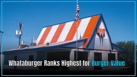 Whataburger named a better value than McDonald’s in new study