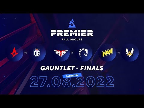 BLAST Fall Groups 2022, Gauntlet: Finals w. Astralis vs OG, Heroic vs Liquid, NAVI vs Vitality