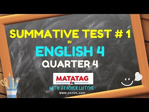ENGLISH 4 SUMMATIVE TEST - MATATAG (LE Based)