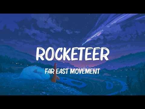 Rocketeer - Far East Movement (Lyrics) fun., Nicki Minaj,... MIX