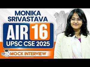 UPSC Topper Monika Shrivastav (AIR 16) Mock Interview | UPSC CSE 2025 | StudyIQ IAS