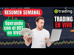 RESUMEN SEMANAL 14/07 - Operando con el BOT en VIVO
