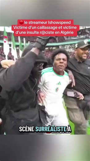 #actu #incident #algerie #ishowspeed