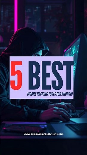 5 Best Mobile Hacking Tools for Android#cybersecurity #ethicalhacking #infosec