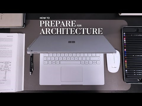 How to Prepare for Architecture School