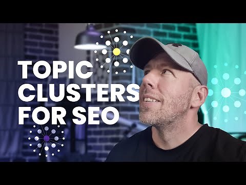 Topic Clusters: How to Create Topic Clusters for SEO