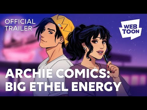 Archie Comics: Big Ethel Energy (Official Trailer) | WEBTOON
