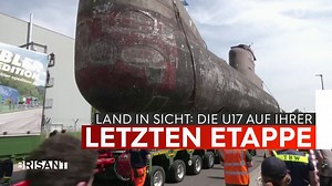 Letzte Etappe geschafft: Die Reise der U17 ging über die Nordsee und den Rhein bis nach Speyer. Die letzten Meter wurden per Schwertransport an Land bewältigt. Nach der Restaurierung kann man das U-Boot im Technik Museum Sinsheim zu bewundern. | Brisant