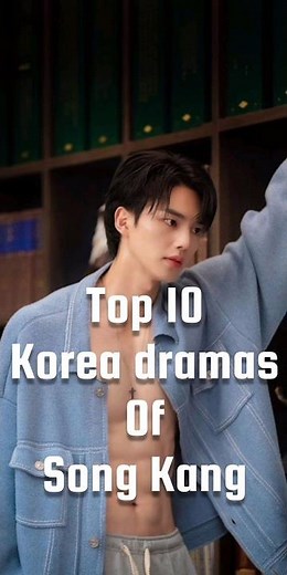 Top 10 Dramas of Song Kang you can't miss... #kdrama #thebirthofthedramaking