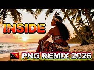 🇵🇬🎼🌴 INSIDE _ PNG REMIX 2026‪@SOBATMUSIKPAPUA‬ #pngremix2025 #pngmusic2025 #music #djviral #papua