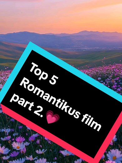 Top 5 Romantikus Film: Klasszikusok és Ikonikus Történetek