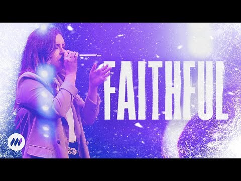 Faithful | Live Performance Video | Life.Church Worship