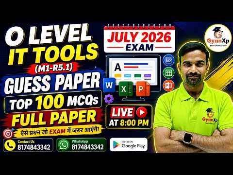 O Level IT Tools (M1-R5.1) Guess Paper 2026 | Top 100 MCQs Full Paper | July 2026 Exam | Live @ 8 PM