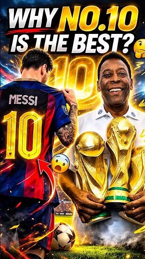 Why Number 10 Best Number In Football 🤔🔥