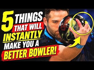 5 Things That Will Make You a Better Bowler (2026)