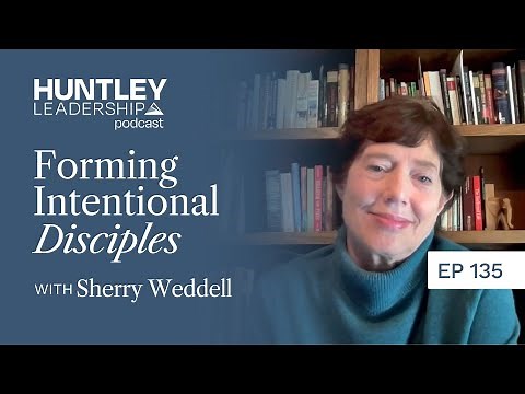 5 Thresholds of Discipleship Formation | Sherry Weddell | Huntley Leadership Podcast #135