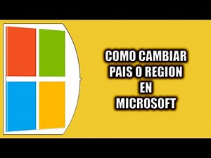 Cómo cambiar País o Región en Microsoft